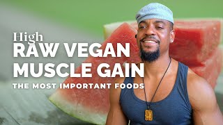 You Need This Most For Muscle Size | Build Muscle As A High Raw Vegan