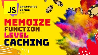 JS #S32 🟡 Function Level Caching in JavaScript
