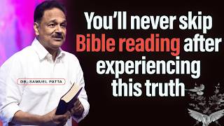 The Best way to read The Bible revealed by Ps. Samuel Patta