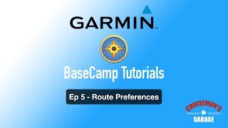 Basecamp Route Preferences and Creating a List | Garmin BaseCamp