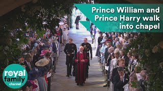 Royal Wedding: Prince Harry and William walk into St George's Chapel