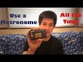 How to Effectively Use a Metronome to Improve Your Technique