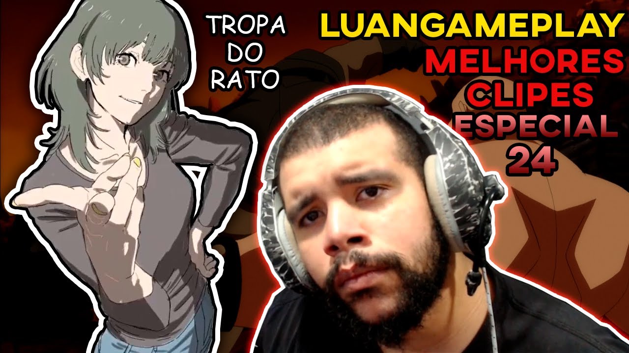 LUANGAMEPLAY MELHORES CLIPES ESPECIAL 24 - YouTube