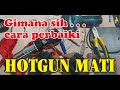 Memperbaiki Heatgun Mati (How to Fix Dead Heatgun / Hotgun)