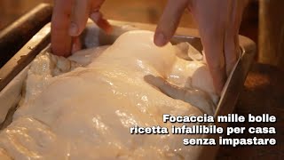 FOCACCIA MILLE BOLLE RICETTA INFALLIBILE PER CASA SENZA IMPASTASTARE