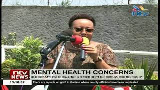 Health CS blames drugs, poor mentorship in rise of mental health issues in central Kenya