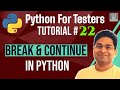 Python for Testers #22 - Break and Continue in Python