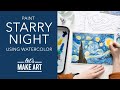 Vincent Van Gogh's Starry Night  ✨  Watercolor Painting Tutorial by Sarah Cray of Let's Make Art