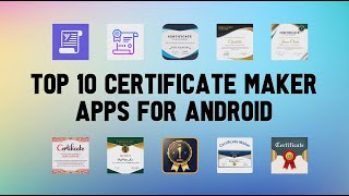 10 Best Certificate Maker Apps For Android