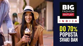 BIG FASHION Outlet Inđija Centar - Najbolje Shopping Iskustvo