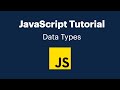 Understanding JavaScript Data Types: Strings, Numbers, and More!