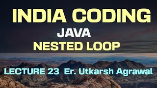 LECTURE 23 NESTED LOOP