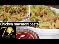 How To Make Chicken Macaroni -  Quick and Delicious  Macaroni Recipe by SevenCuisine food.