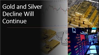 Gold and Silver Descending into a Major Low