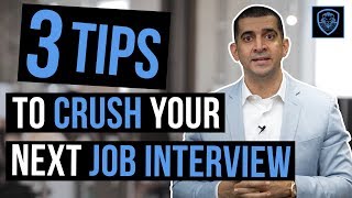 3 Tips to Crush Your Next Job Interview