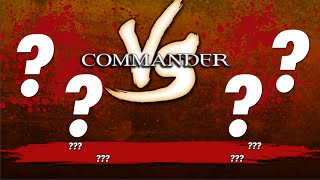 Commander VS S1E6: ??? vs ??? vs ??? vs ??? [MTG Multiplayer]