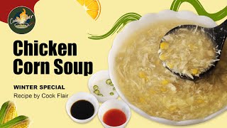 Chicken Corn Soup | How To Make Homemade Corn Soup | Easy Chicken Soup Recipe by Cook Flair