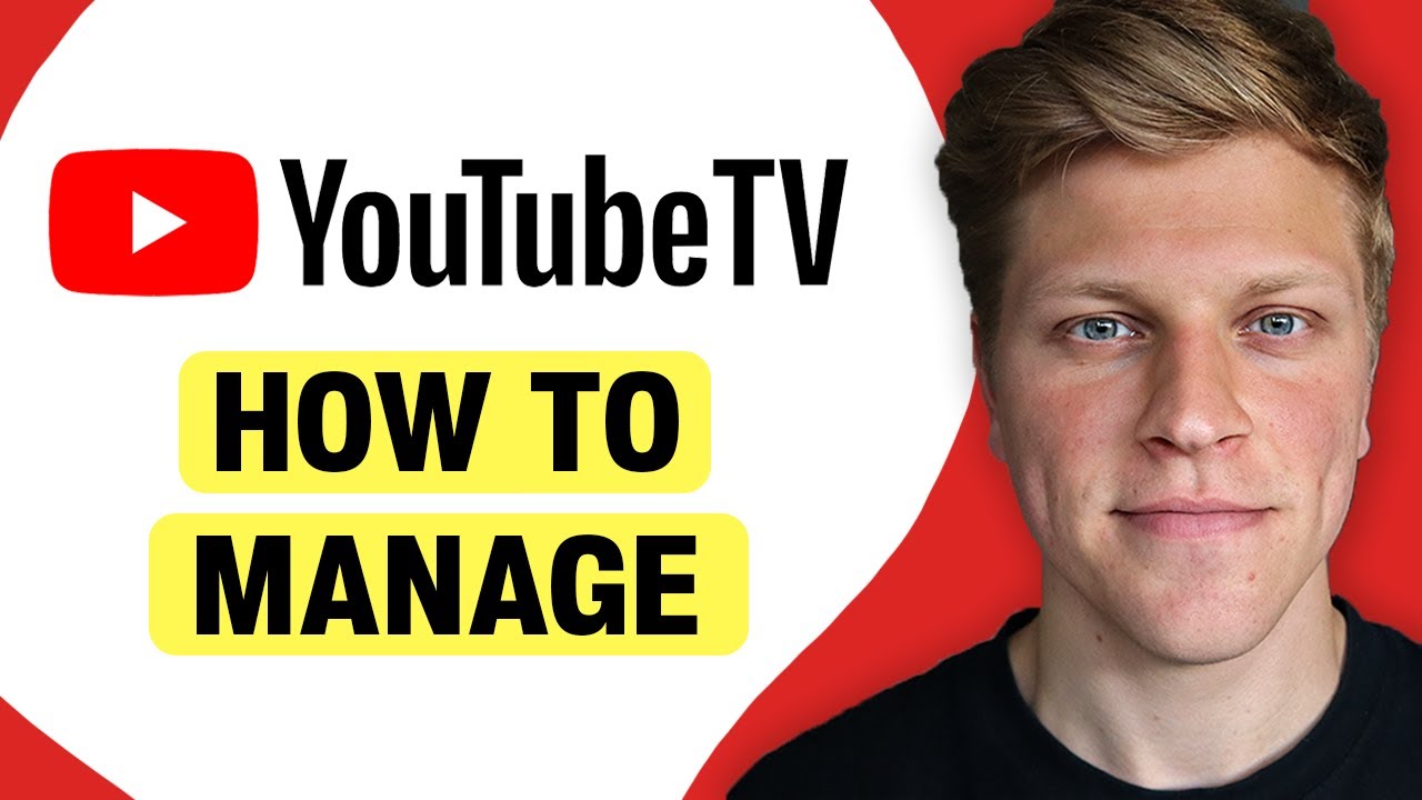 How To Manage Your Youtube Tv Account Youtube