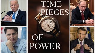 Watches Of World Leaders and Prominent Figures