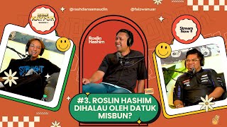 BORAK KAYPOH SEASON 3 - EP 3 Roslin Hashim Dihalau Oleh Datuk Misbun? | Roslin Hashim