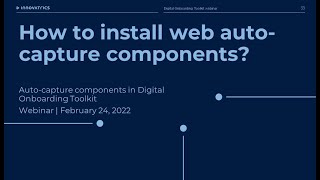 Installing auto-capture components for web