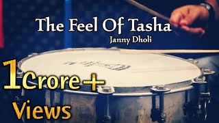 THE FEEL OF TASHA - Puneri Dhol Tasha - Janny Dholi