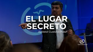 EL LUGAR SECRETO (Traslated to English) - Apóstol Gustavo Páez