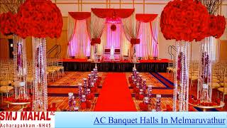 AC banquet halls in Melmaruvathur, Chennai