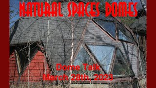 Dome Talk 3/28/2023 by Natural Spaces Domes