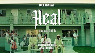 TOBE NWIGWE | HEAL [live at da partMINTs] ft. ANTHONY HAMILTON \u0026 ZACARDI CORTEZ