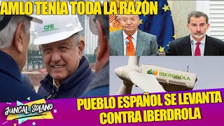 ESCANDALO MUNDIAL! AMLO TENIA RAZON. PUEBLO ESPAÑOL SE LEVANTA CONTRA IBERDROLA