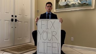 How To Fix Your Life NOW…