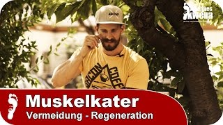 Muskelkater | Vorbeugen, Vermeiden, Regeneration - was tun?