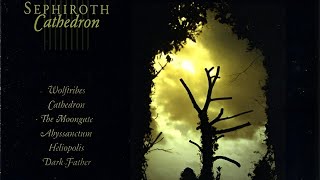 Sephiroth - Cathedron (full album, 1999)