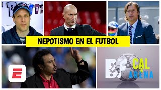 La sombra del nepotismo en el fútbol: HUGO SÁNCHEZ, ZIDANE, ALMEYDA y en LIGA MX | Cal y Arena