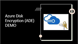 How to Secure Your Azure VMs with Disk Encryption