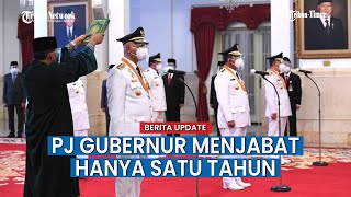 Penjelasan Dirjen Otoda Kemendagri Terkait Masa Jabatan Pj Kepala Daerah, Tiap 3 Bulan Dievaluasi