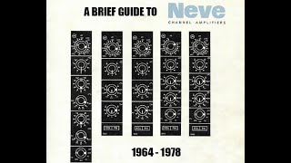 A Brief Guide To Neve Channel Modules, 1964-78