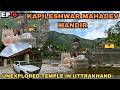 Exploring the Mystical Kapileshwar Mahadev Mandir A Spiritual Treasure In Uttrakhand | Vaibhav Beast