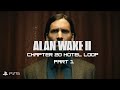 Alan Wake 2 Chapter 20 Hotel Loop Part 1