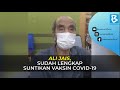 Ali Jais, sudah lengkap suntikan vaksin COVID-19