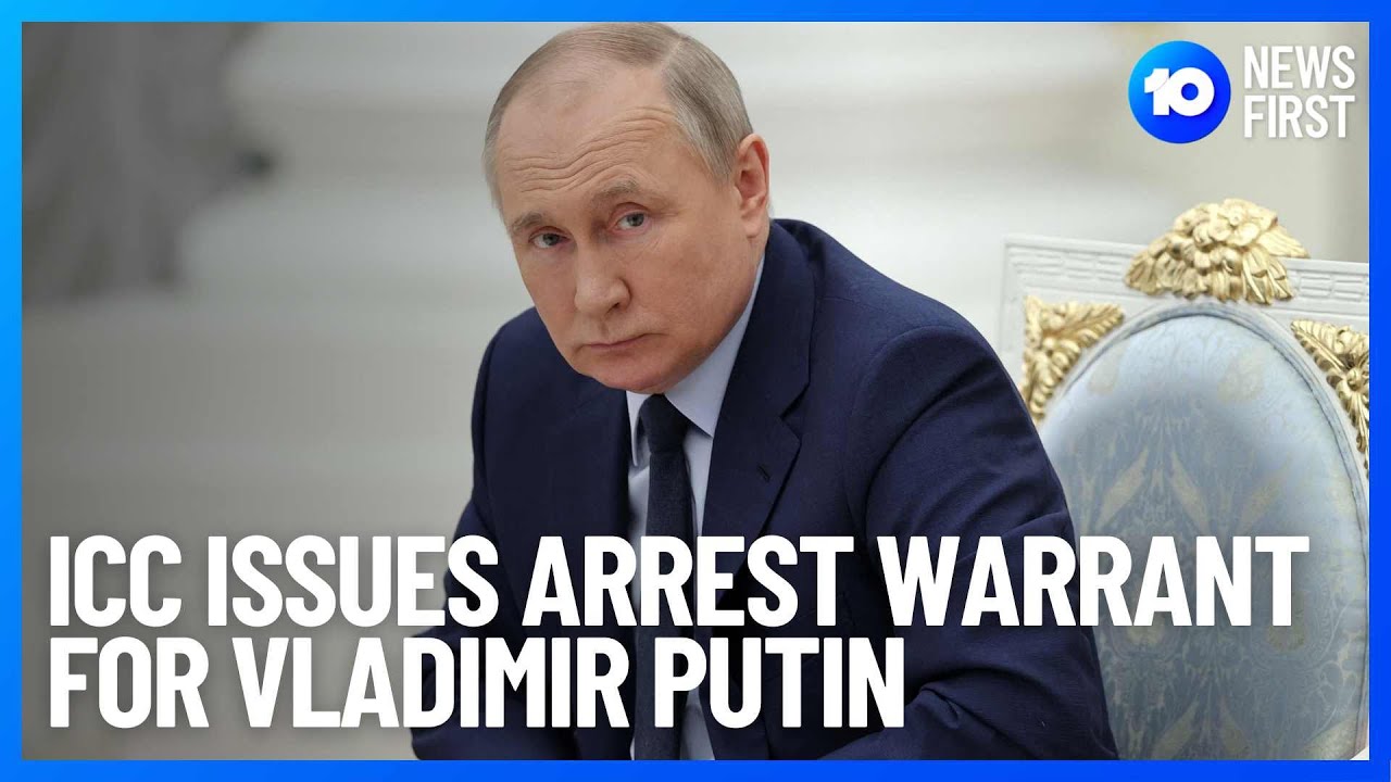 ICC Issues Arrest Warrant For Russian Vladimir Putin Over War Crimes ...