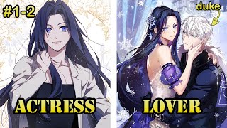 Girl Transported Into New World And Become The Fake Lover To Seduce The Northern Duke | Manhwa Recap
