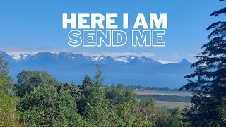 Here I Am Send Me