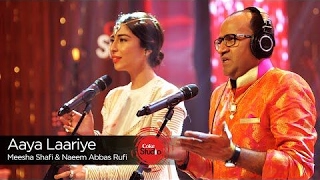 Aaya Laariye, Meesha Shafi   Naeem Abbas Rufi, Episode 4, Coke Studio Season 9