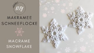 DIY - MAKRAMEE SCHNEEFLOCKE - EINFACHE ANLEITUNG / Macrame Snowflake -  For Beginners ♡︎