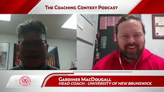 Ep.5 - Coaching Context Podcast - Gardiner MacDougall