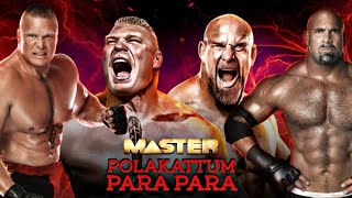 Brock Lesnar VS Goldberg || Master || Polakattum Para Para Tamil #brocklesnar #wwe