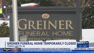 Greiner Funeral Home closes; decedents sent to Vigo morgue
