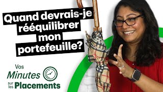 Quand devrais-je rééquilibrer mon portefeuille?